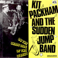 On The Shady Side Of The Street - Kit Packham & The Sudden Jump Band